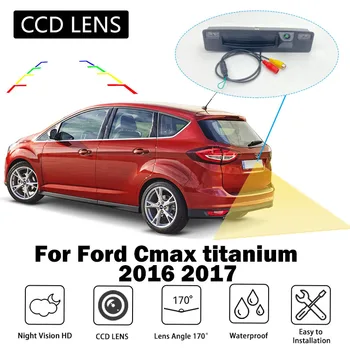 Камера за задно виждане за Форд Cmax titanium 2016 2017 Синхронизация за Нощно виждане Дръжка на багажника Аксесоари за резервна камера за обратно виждане